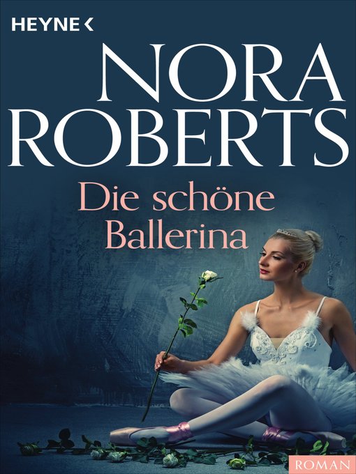 Title details for Die schöne Ballerina by Nora Roberts - Available